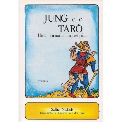 Jung e o Tarô - Uma Jornada Arquetípica