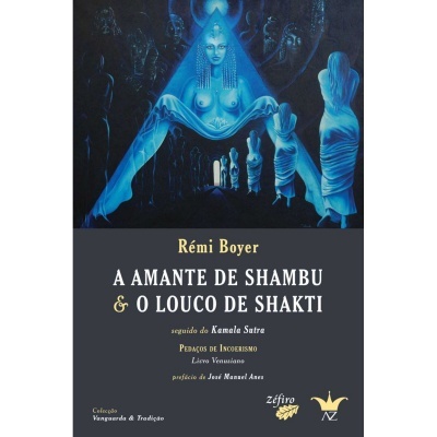 A Amante de Shambu & O Louco de Shakti