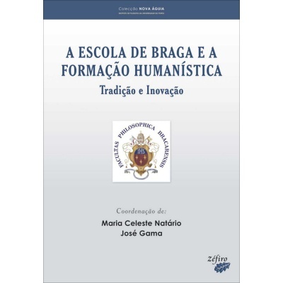 A Escola de Braga e a Formação Humanística