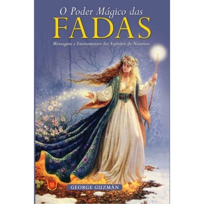 O Poder Mágico das Fadas