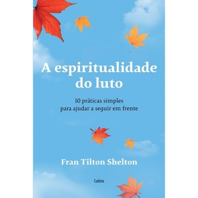 A Espiritualidade do Luto