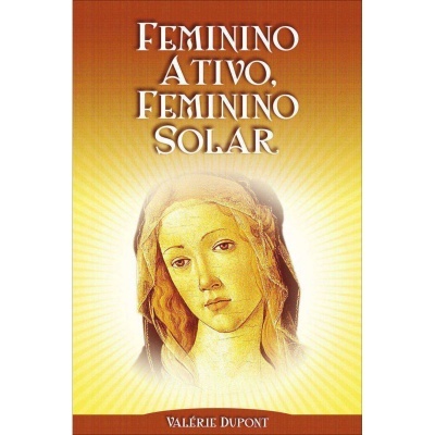 Feminino Ativo, Feminino Solar