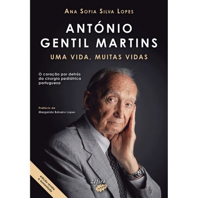 António Gentil Martins: Uma Vida, Muitas Vidas