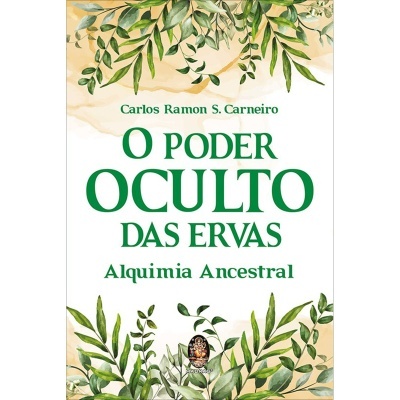 O Poder Oculto das Ervas