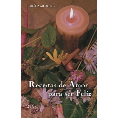 Receitas de Amor Para Ser Feliz