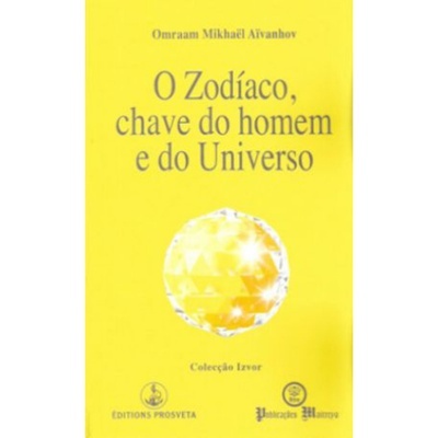 O Zodíaco, Chave do Homem e do Universo