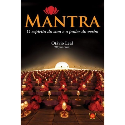 Mantra - O Espírito do Som e o Poder do Verbo