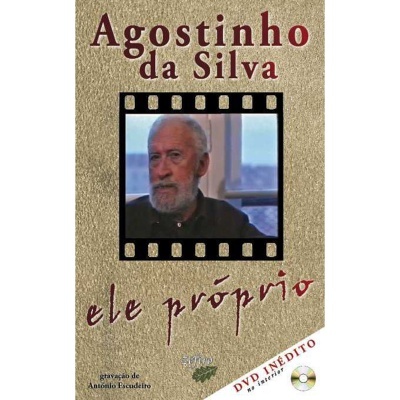 Agostinho da Silva - Ele Próprio