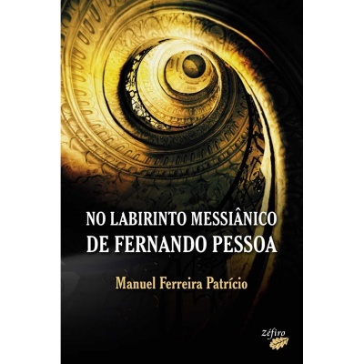 No Labirinto Messiânico de Fernando Pessoa