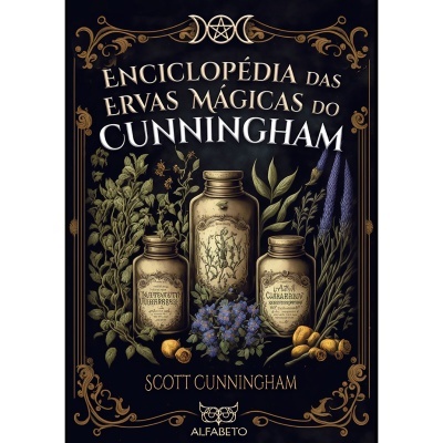 Enciclopédia das Ervas Mágicas do Cunningham