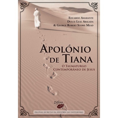 Apolónio de Tiana - O Taumaturgo Contemporâneo de Jesus