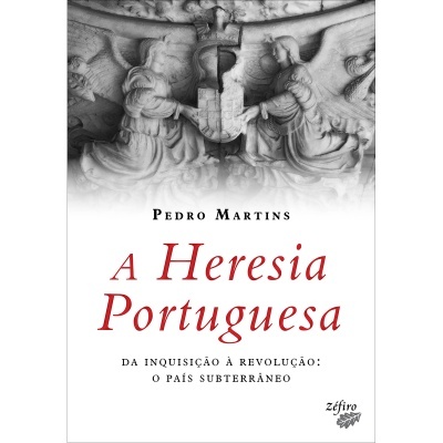 A Heresia Portuguesa
