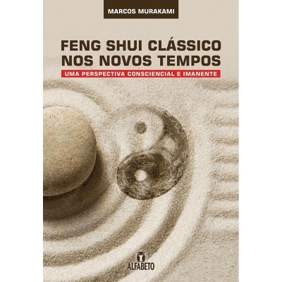 Feng Shui Clássico nos Novos Tempos