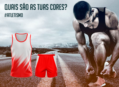 Homem amarrando ténis laranja ao lado de camisola e calções vermelhos e brancos, texto QUAIS SÃO AS TUAS CORES? #ATLETISMO.